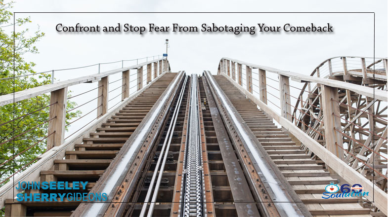 Fear Can be Stopped from Sabotaging Your Comeback?